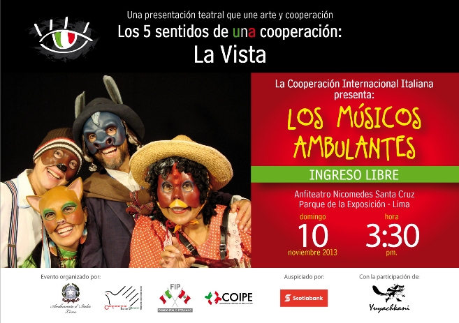 INGRESO LIBRE Domingo 10 nov. Yuyachkani LOS 5 SENTIDOS DE UNA COOPERACIÓN: LA VISTA