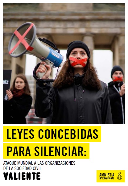 Leyes concebidas para silenciar: ataque mundial a las organizaciones de la sociedad civil