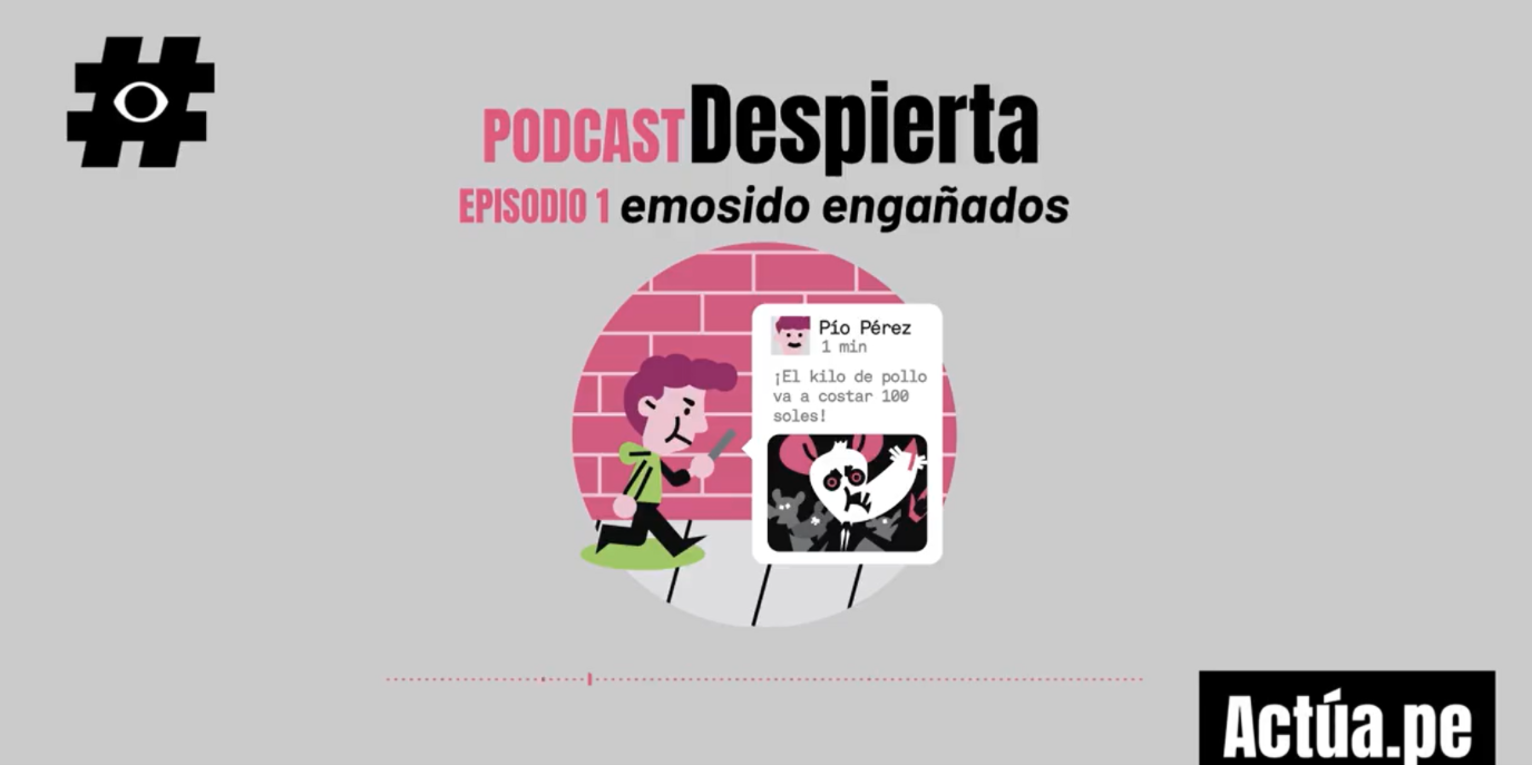 “DESPIERTA”: El podcast de Actúa.pe contra la desigualdad y en defensa del espacio democrático