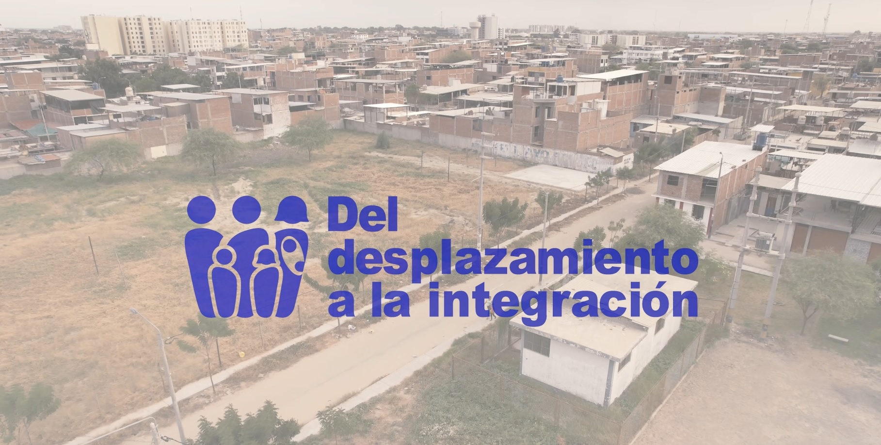 Una mirada íntegra desde el desplazamiento a su integración